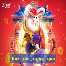 link de jogos que ganha dinheiro